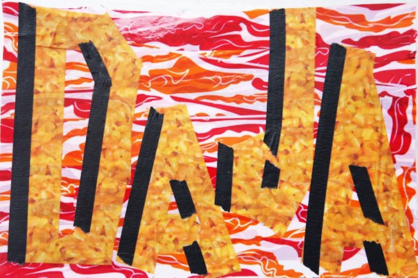 postcard-sized artwork of mac n cheese tape on bacon tape spelling DADA